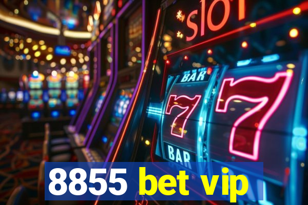 8855 bet vip